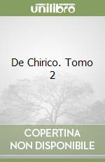 De Chirico. Tomo 2 libro