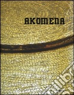 Akomena. Ediz. italiana e inglese libro