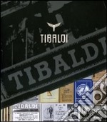 Tibaldi. Ediz. inglese libro