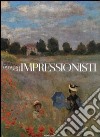 Omaggio agli impressionisti. Ediz. illustrata libro