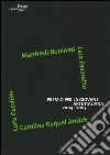 Premio per la giovane arte italiana 2004-2005. Manfredi Beninati, Lara Favaretto, Loris Cecchini, Carolina Raquel Antich. Catalogo. Ediz. italiana e inglese libro