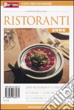 Ristoranti 2006. Ediz. illustrata libro