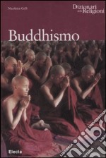 Buddhismo. Ediz. illustrata