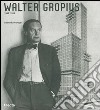 Walter Gropius 1883-1969. Ediz. illustrata libro