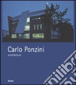 Carlo Ponzini; architetture 1995-2004. Ediz. italiana e inglese libro