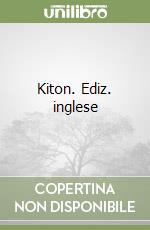 Kiton. Ediz. inglese libro