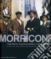 Morricone. Cinema e oltre-Cinema and more. Con CD Audio libro