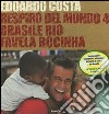 Respiro del mondo 4. Brasile Rio favela Rocinha. Ediz. italiana e inglese libro