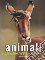 Animali. Ediz. illustrata libro