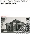 Andrea Palladio. Ediz. illustrata libro