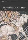 Les Musées Capitolins. Guide. Ediz. illustrata libro