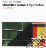 Mansilla + Tuñón arquitectos dal 1992. Ediz. illustrata