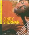Cindy Sherman. Ediz. inglese libro