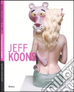 Jeff Koons. Ediz. illustrata