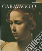 Caravaggio. Ediz. illustrata libro