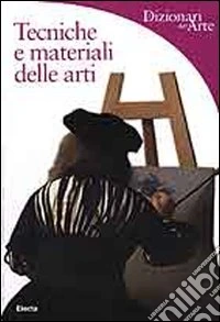 Tecniche e materiali delle arti