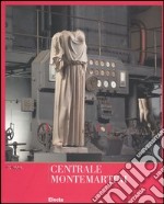 Centrale Montemartini. Musei Capitolini. Ediz. illustrata