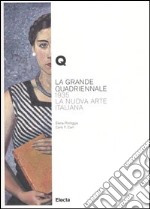 La Grande Quadriennale. 1935, la nuova arte italiana. Ediz. illustrata