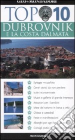 Dubrovnik e la costa dalmata. Ediz. illustrata libro