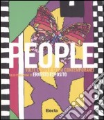 People. Volti, corpi e segni contemporanei dalla collezione di Ernesto Esposito. Catalogo della mostra (Napoli, 29 giugno-28 agosto 2006). Ediz. illustrata libro