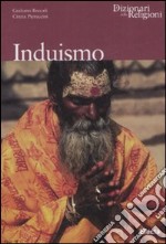 Induismo. Ediz. illustrata libro