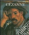 Cézanne. Ediz. illustrata libro