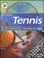 Tennis. Ediz. illustrata. Con DVD