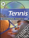 Tennis. Ediz. illustrata. Con DVD libro