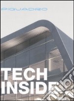 Piquadro. Tech Inside. Ediz. italiana libro