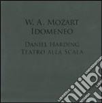 W. A. Mozart. Idomeneo. Daniel Harding. Teatro alla Scala. Con DVD-ROMe 2 CD Audio libro