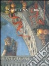 I Mantegna di Brera. Ediz. illustrata libro