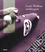 Carlo Mollino. Designer e fotografo. Ediz. inglese libro