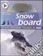 Snowboard. Ediz. illustrata. Con DVD libro