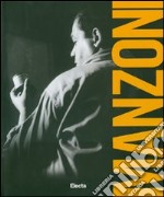 Piero Manzoni. Catalogo della mostra (Napoli, 20 maggio-24 settembre 2007). Ediz. illustrata libro