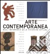 Arte contemporanea. Dall'informale alle ricerche attuali. Ediz. illustrata libro di Poli Francesco Bernardelli Francesco