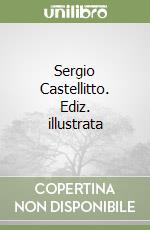 Sergio Castellitto. Ediz. illustrata