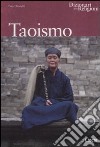 Taoismo. Ediz. illustrata libro