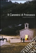 Il cammino di Francesco. Ediz. italiana e inglese libro