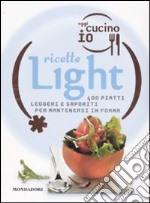 Oggi cucino io. Ricette light. Ediz. illustrata libro