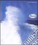 Baia. Ediz. illustrata libro