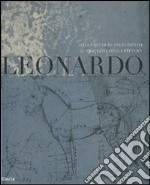 Leonardo. Dagli studi di proporzioni al trattato della pittura. Catalogo della mostra (Milano, 7 dicembre 2007-2 marzo 2008). Ediz. illustrata libro