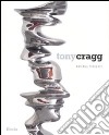 Tony Cragg. Material thoughts. Catalogo della mostra (Milano, 27 settembre-25 novembre 2007). Ediz. italiana-inglese libro