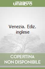 Venezia. Ediz. inglese