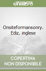 Onsiteformansonry. Ediz. inglese libro