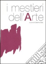 I mestieri dell'arte libro