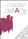 I mestieri dell'arte libro