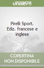 Pirelli Sport. Ediz. francese e inglese libro
