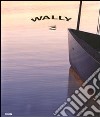 Wally. Ediz. inglese libro