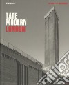 Tate Modern. London. Ediz. illustrata libro di Alicata Maria