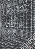 Perino & Vele. Ediz. italiana e inglese libro